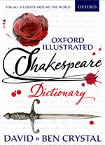 OXFORD ILLUSTRATED SHAKESPEARE DICTIONARY