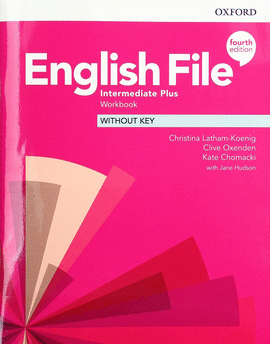 ENGLISH FILE 4E INTERMEDIATE PLUS WB WITHOUT KEY