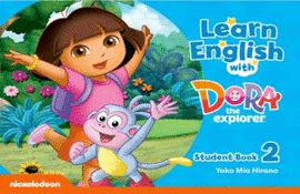 LEARN ENGLISH WITH DORA THE EXPLORER 2 STUDENT BOOK