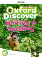 OXFORD DISCOVER 4 WRITING & SPELLING BOOK 2ED