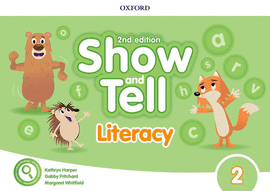 SHOW AND TELL 2 LITERACY BOOK  2ND EDITION