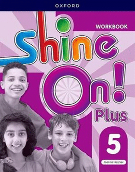 SHINE ON! PLUS WORKBOOK 5