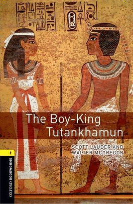 OXFORD BOOKWORMS 1 THE BOY KING TUTANKHAMUN