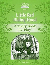 LITTLE RED RIDING. ACTIVITY BOOK AND PLAY