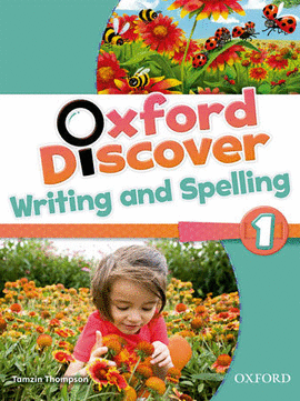 OXFORD DISCOVER 1 WRITING & SPELLING BK