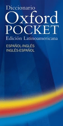 OXFORD DICCIONARIO POCKET EDICION LATINOAMERICANA ESPAÑOL-INGLES INGLES-ESPAÑOL