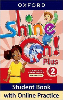 SHINE ON! PLUS STUDENT'S BOOK 2 WITH ONLINE PRACTICE