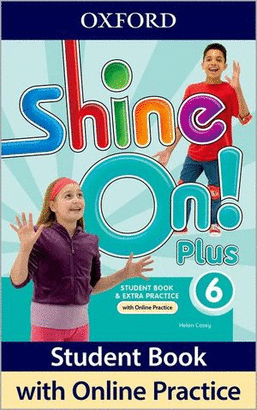 SHINE ON! PLUS STUDENT'S BOOK 6 WITH ONLINE PRACTICE