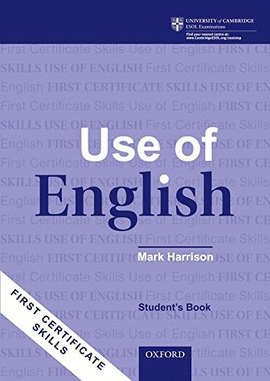 FIRST CERTIFICATE SKILLS:USE OF ENGLISH SB