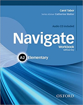 NAVIGATE: A2 ELEMENTARY: WORKBOOK WITH CD