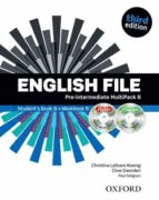 ENGLISH FILE PRE-INTERMEDIATE MULTIPACK B  3EDITION