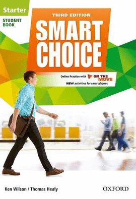 SMART CHOICE STARTER STUDENT BOOK WITH ONLINE PRACTICE AND ON THE MOVE