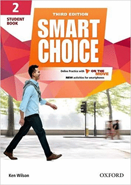 SMART CHOICE 2 STUDENT BOOK  WITH ONLINE PRACTICE AND ON THE MOVE