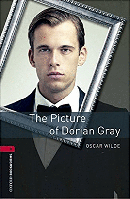 OXFORD BOOKWORMS LIBRARY 3. THE PICTURE OF DORIAN GRAY (+ MP3)