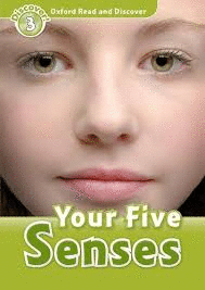 YOUR FIVE SENSES LEVEL 3  OXFORD READ AND DISCOVER