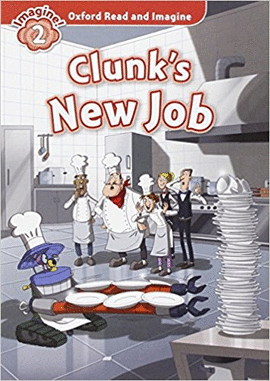 CLUNK'S NEW JOB
