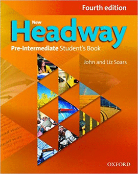 NEW HEADWAY: PRE-INTERMEDIATE: STUDENT'S BOOK 4 ED.