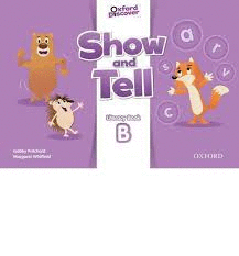 OXF SHOW AND TELL 3 LITERACY BOOK B