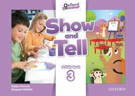 OXFORD SHOW AND TELL 3 ACTIVITY BOOK