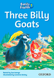 THE THREE BILLY GOATS 1 FAMILY AND FRIENDS