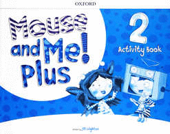 MOUSE AND ME PLUS 2 WB