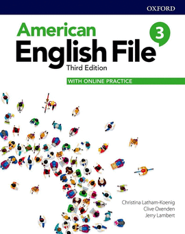 AMERICAN ENGLISH FILE: LEVEL 3 STUDENT BOOK WITH ONLINE PRACTICE
