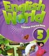 ENGLISH WORLD 5 GRAMMAR PRACTICE BOOK