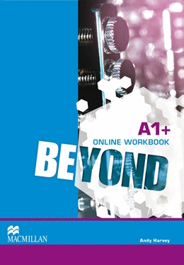 BEYOND A1+ ONLINE WORKBOOK