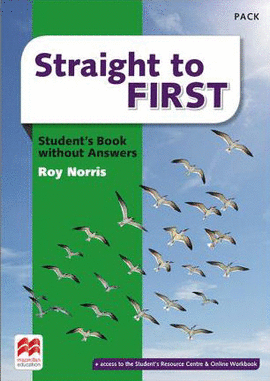 STRAIGHT TO FIRST STUDENTS BOOK  WITHOUT ANSWERS PACK