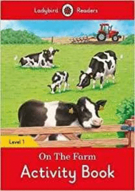 ON THE FARM ACTIVITY BOOK  LEVEL 1