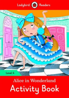 ALICE IN WONDERLAND. ACTIVITY BOOK