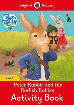 PETER RABBIT THE RADISH ROBBER ACTIVITY LEVEL 1