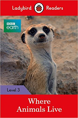BBC EARTH WHERE ANIMALS LIVE LEVEL 3