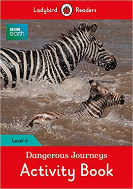 BBC EARTH: DANGEROUS JOURNEYS ACTIVITY BOOK LEVEL 4