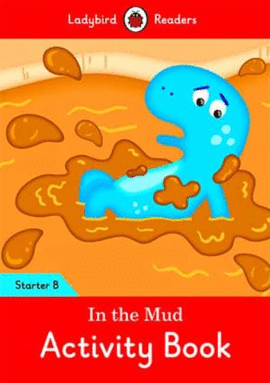 IN THE MUD ACTIVITY BOOK STARTER LEVEL B