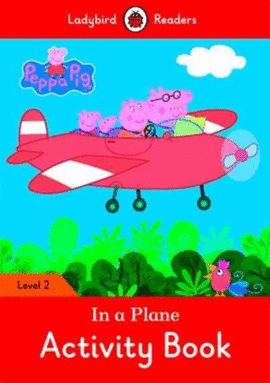 PEPPA PIG IN A PLANE ACTIVITY BOOK  LEVEL 2