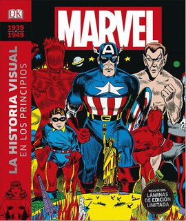 1939-1949 MARVEL LA HISTORIA VISUAL: EN LOS PRINCIPIOS