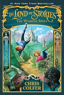 THE WISHING SPELL (THE LAND OF STORIES, 1)