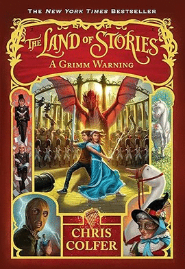 THE LAND OF STORIES: A GRIMM WARNING (THE LAND OF STORIES, 3)