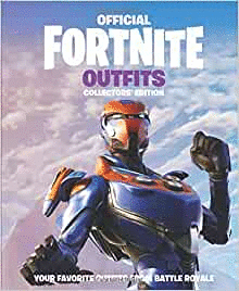 OFFICIAL FORTNITE OUTFITS COLLECTOR'S EDITION
