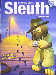 READING STREET SLEUTH COMMON CORE 3 GRADE