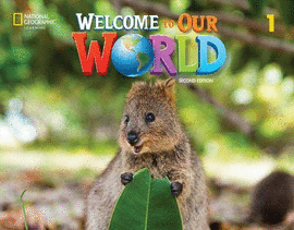 WELCOME TO OUR WORLD 1: STUDENT'S BOOK WITH ONLINE PRACTICE AND STUDENTS EBOOK