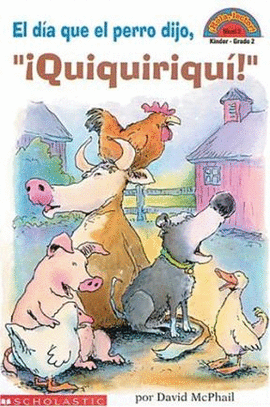 HOLA HECTOR: EL DIA QUE EL PERRO DIJO QUIQUIRIQUI