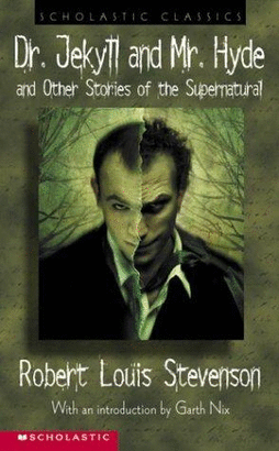 DR. JEKYLL AND MR. HYDE: AND OTHER STORIES OF THE SUPERNATURAL