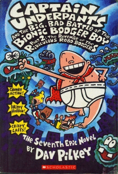 CAPTAIN UNDERPANTS AND THE BIG, BAD, BATTLE OF THE BIONIC BOOGER BOY, PART 2
