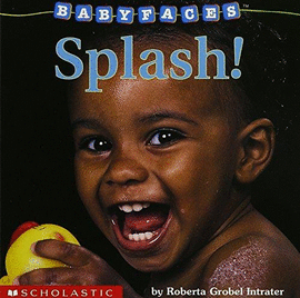 SPLASH!  (BABY FACES)