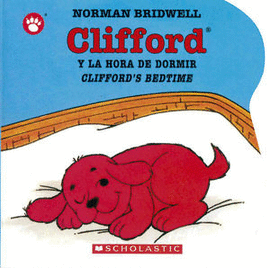 CLIFFORD Y LA HORA DE DORMIR / CLIFFORD'S BEDTIME