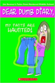 DEAR DUMB DIARY MY PANTS ARE HAUNTED