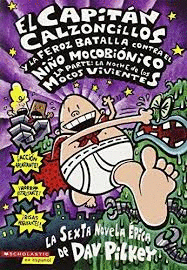 CAPITAN CALZONCILLOS Y FEROZ BATALLA CONTRA EL NIÑO
