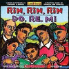 RIN RIN RIN DO RE MI